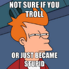 not-sure-if-you-troll-or-just-became-stupid.webp