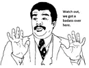 Neil-deGrasse-Tyson-we-got-a-bad-ass-over-here-meme.webp